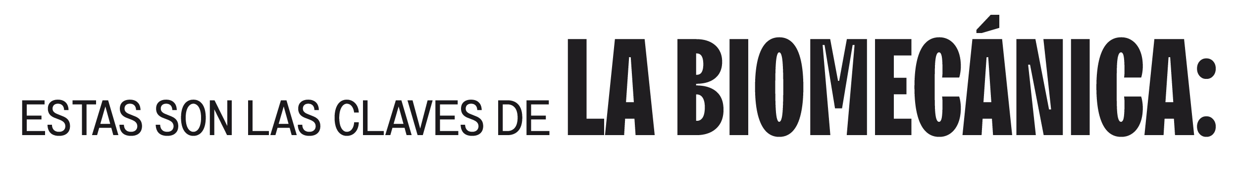 Estas son las claves de la biomecánica: